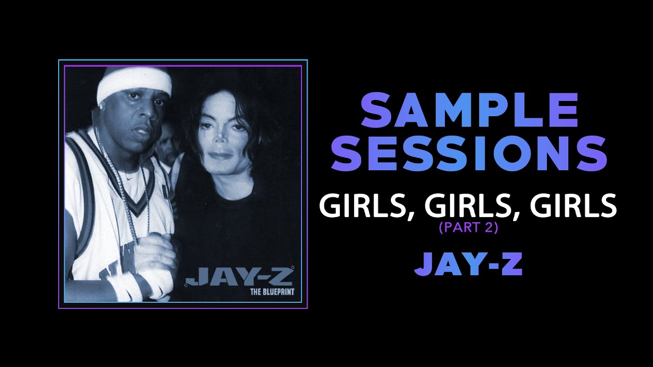 Sample Sessions - (SNIPPET): Girls, Girls, Girls (Pt. 2) - Jay-Z