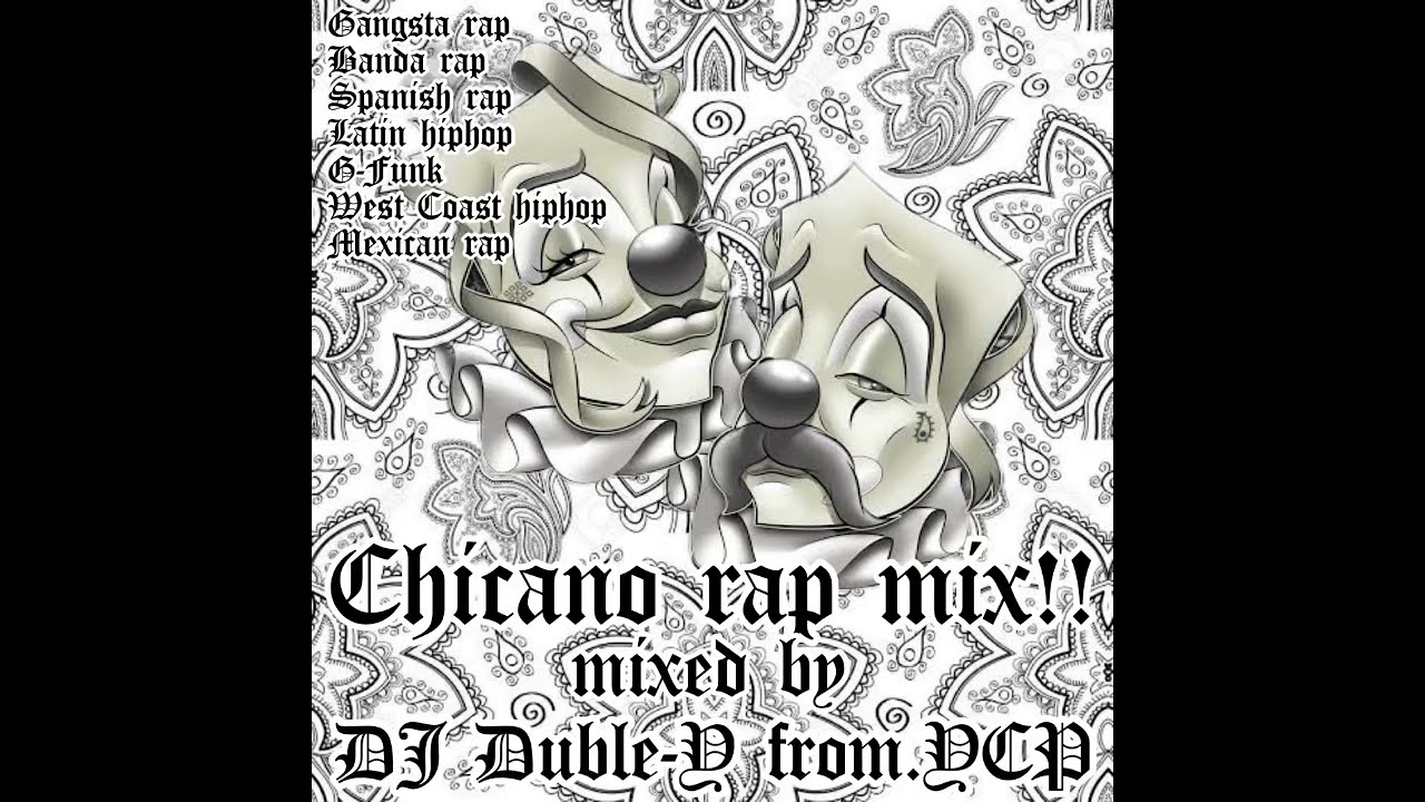 ゴリッゴリのチカーノラップミックス！ Chicano rap,West Coast Hiphop