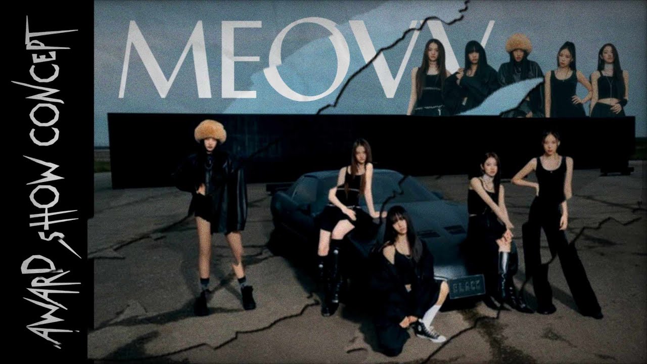 MEOVV - 'MEOW' | Award Show Perf. Concept [Intro + Dance Break