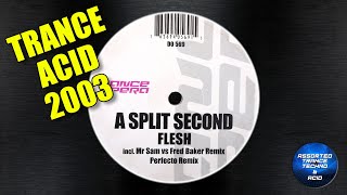 A Split Second - Flesh (Mr Sam Vs Fred Baker's Back To The Neo