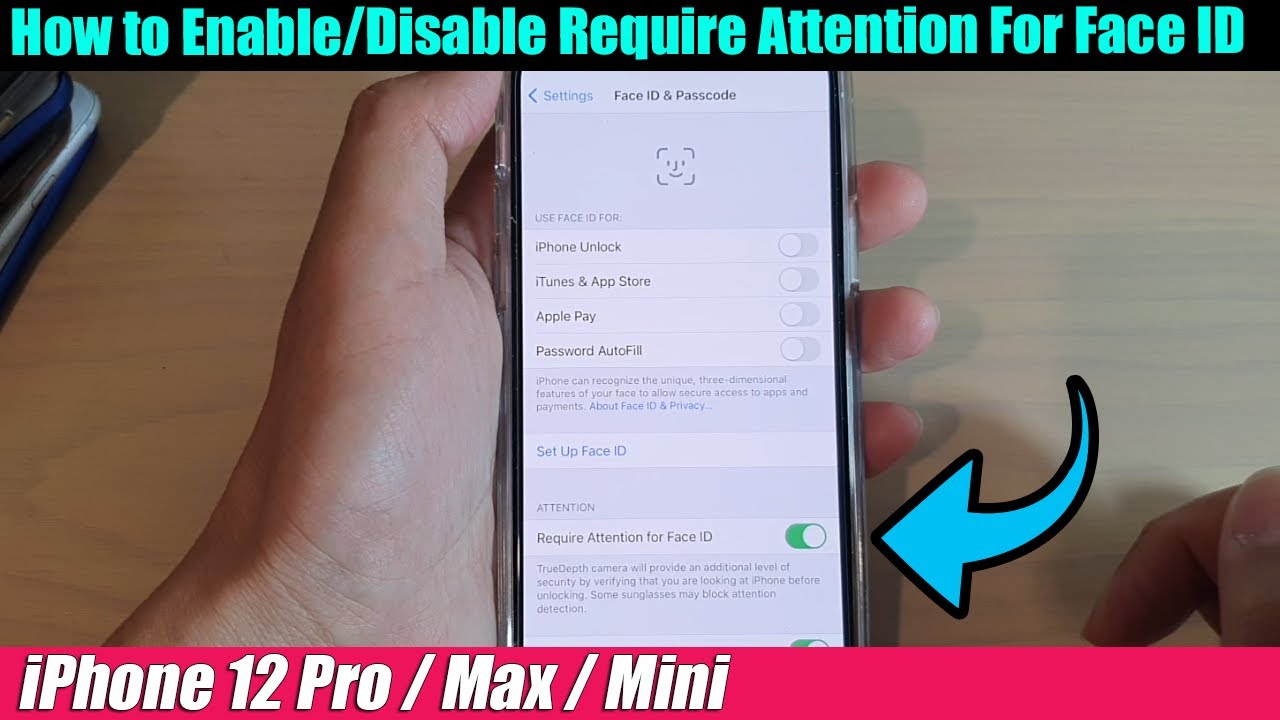 iPhone 12/12 Pro: How to Enable/Disable Require Attention For Face