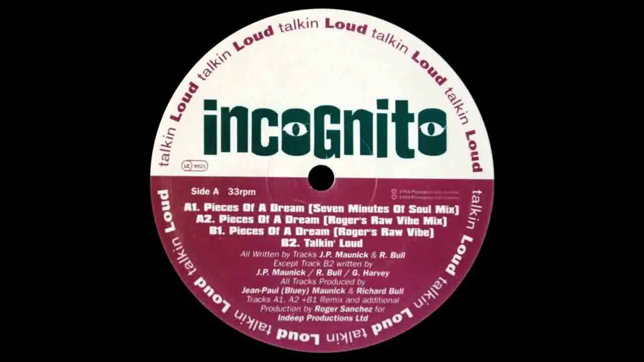 1994) Incognito - Pieces Of A Dream [Roger Sanchez Seven Minutes
