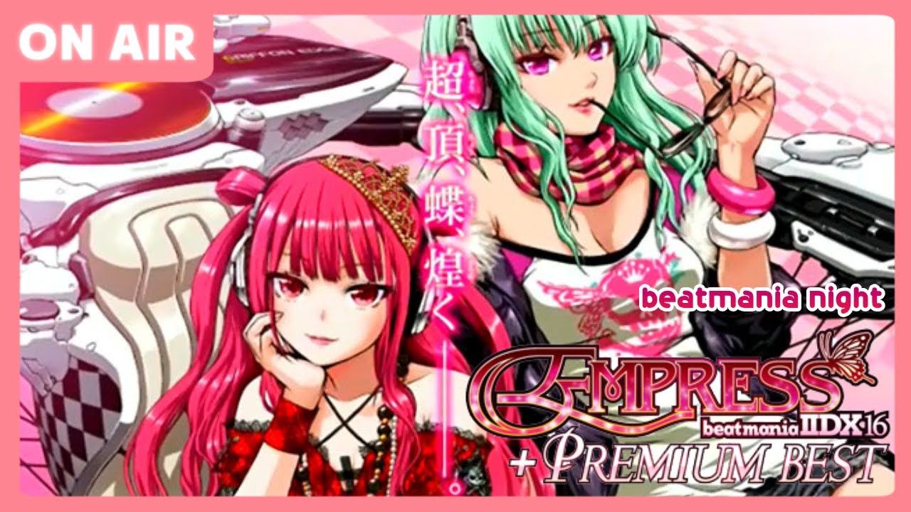 ID/EN] beatmania night - IIDX 16 EMPRESS + PREMIUM BEST (PS2