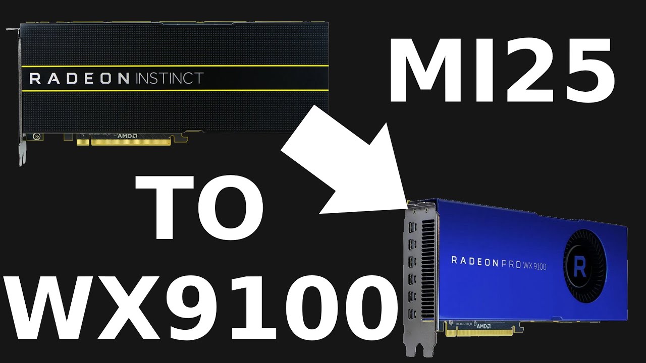 AMD MI25 to wx9100 conversion experience - YouTube