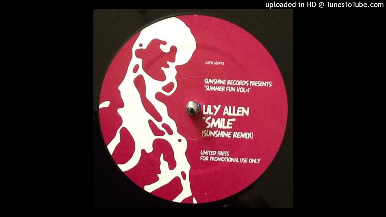 Lily Allen - Smile (Sunshine Remix) - YouTube