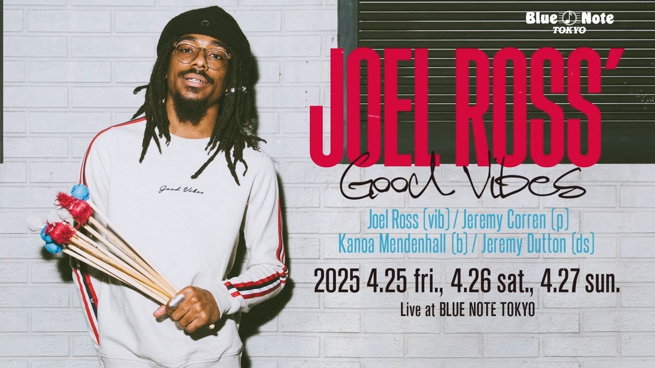JOEL ROSS - ジョエル・ロス｜ARTISTS｜BLUE NOTE TOKYO