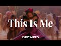 The Greatest Showman Cast - This Is Me (Official Lyric Video