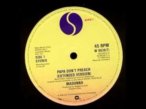 Madonna ‎– Papa Don't Preach (12''Extended Version) - YouTube