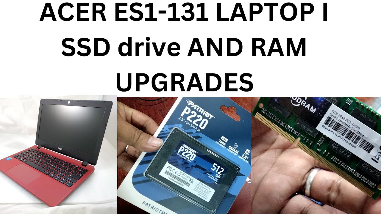 ACER ES1-131 LAPTOP I SSD drive AND RAM UPGRADES - YouTube