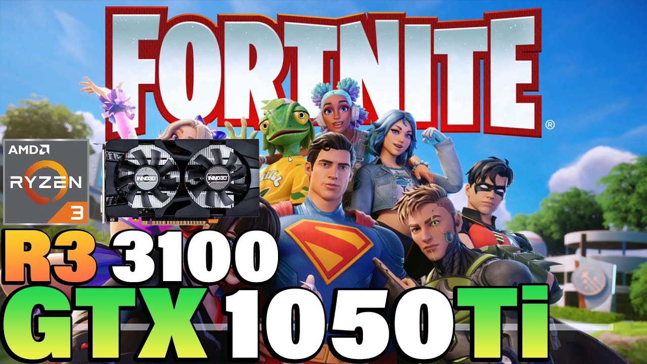 Fortnite Chapter 6 - Ryzen 3 3100 + GTX 1050 Ti - YouTube