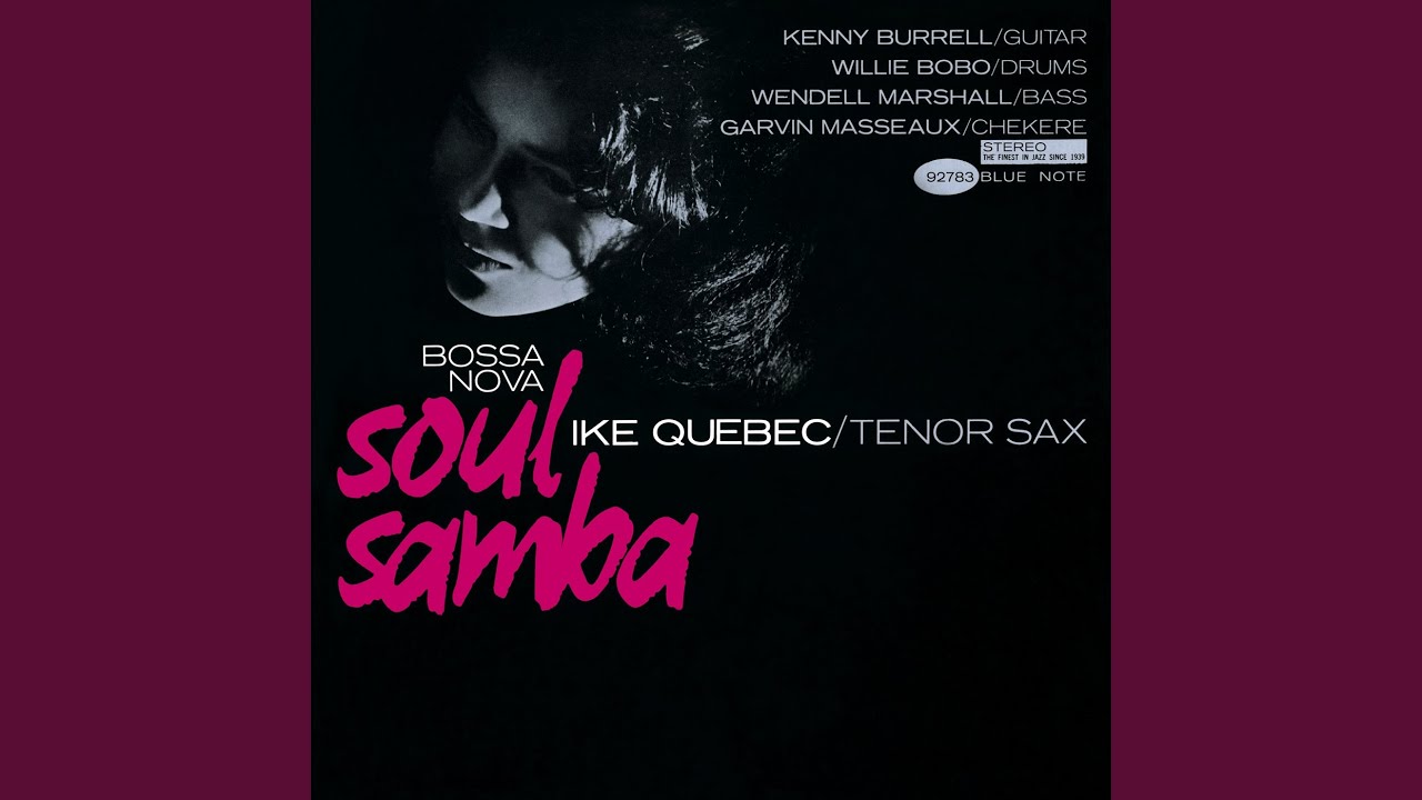 Ike Quebec / アイク・ケベック / Bossa Nova Soul Samba (BN 4114