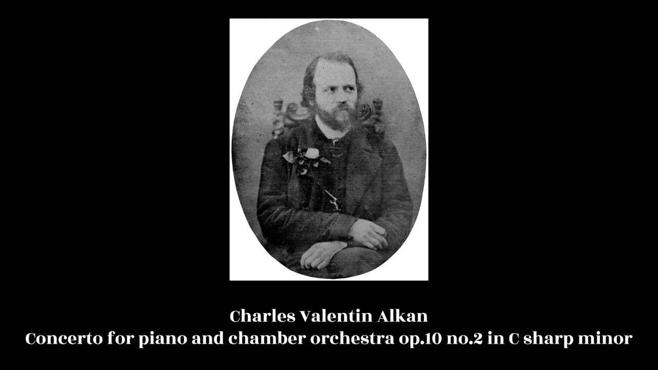 Charles Valentin Alkan - Concerto for piano and chamber orchestra