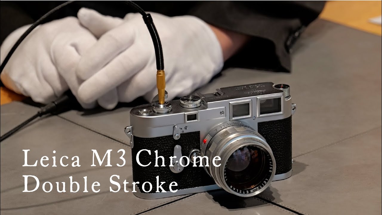 Leica M3 Chrome Double Stroke 編 - YouTube