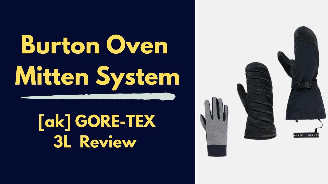 Burton Oven 3L Gore-Tex Mitten System - YouTube