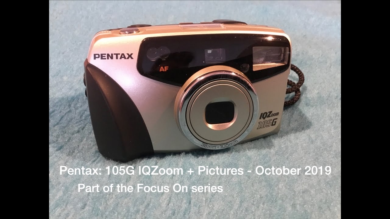 Pentax: 105G IQZoom + Pictures - October 2019 - YouTube