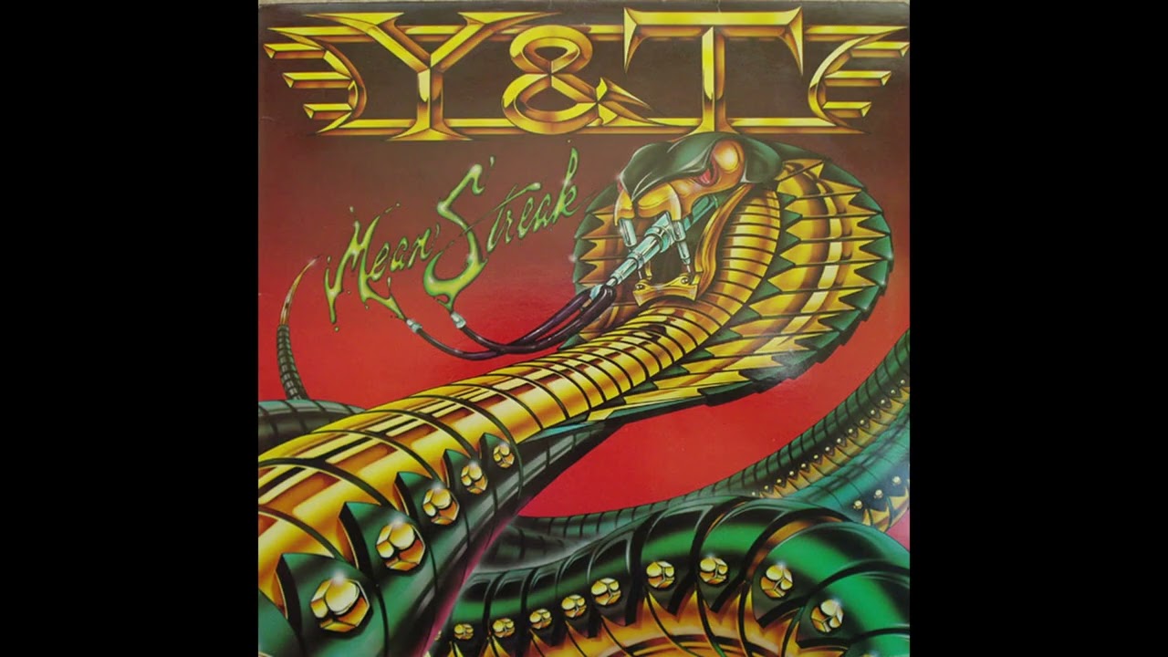 A1 Mean Streak - Y & T – Mean Streak: 1983 US Vinyl Album HQ Audio