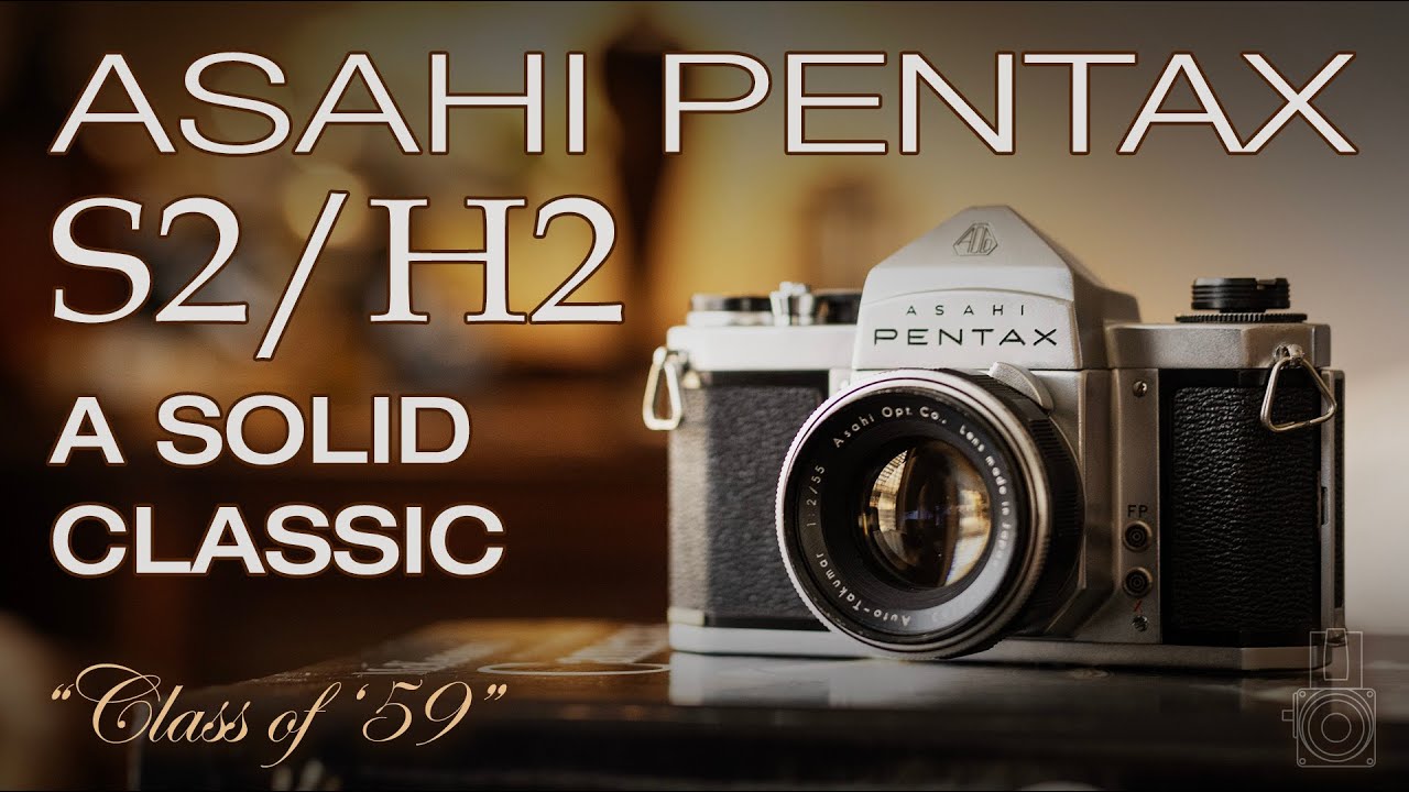 The Asahi Pentax S2/H2 - “Class of '59” - A Solid Classic - YouTube
