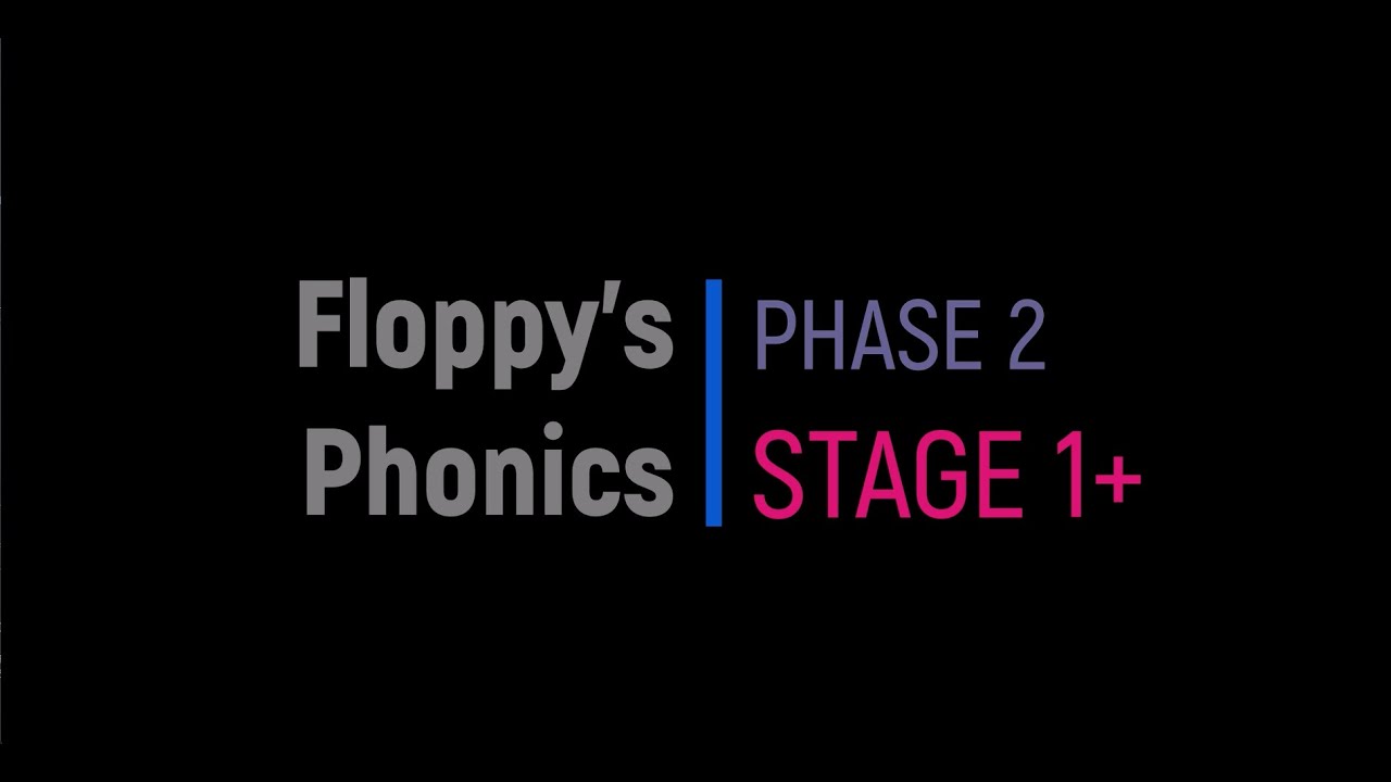 Alphabet - Letter and Sound Songs (Floppy's Phonics STAGE 1+ & 2
