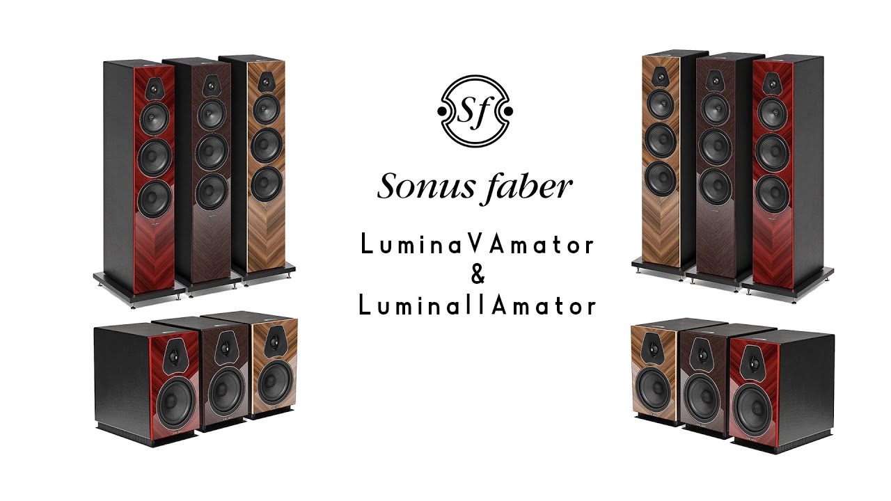 Sonus faber LuminaV Amator & Lumina ⅡAmator試聴レビュー！ - YouTube