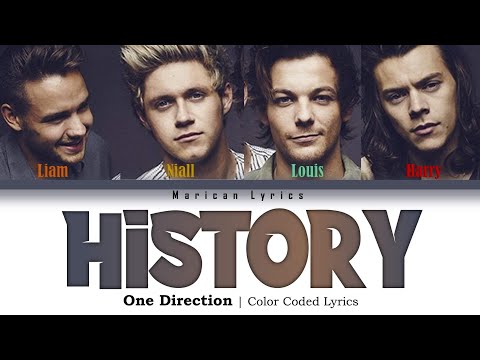 One Direction - History (Color Coded Lyrics) - YouTube