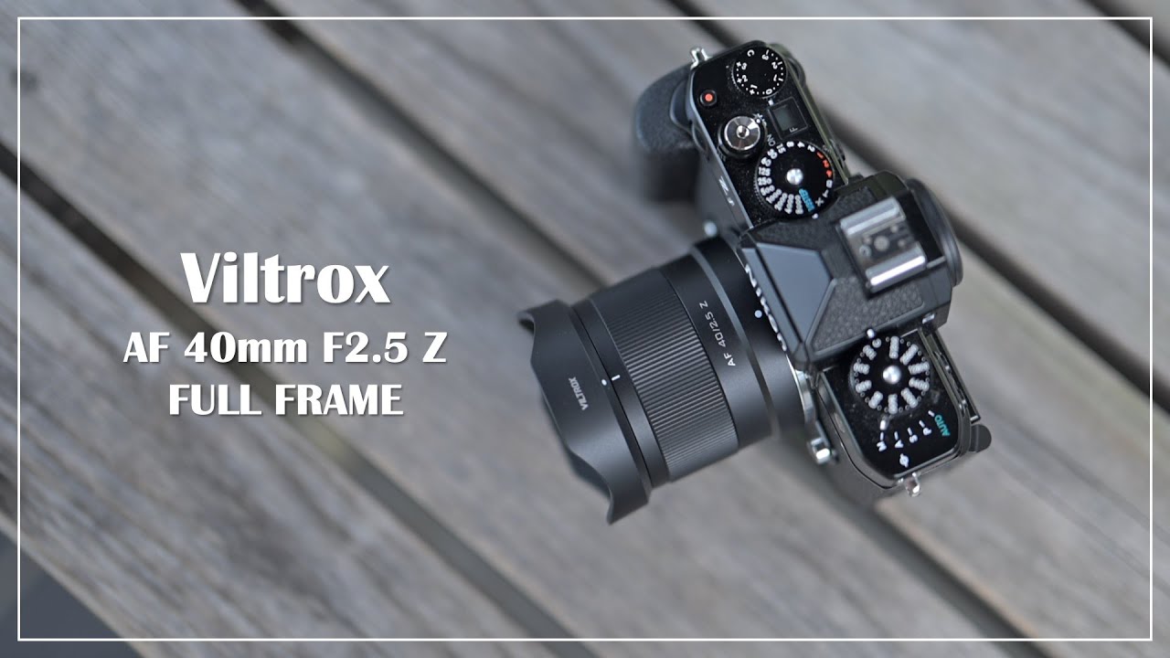 軽量、コンパクト、低価格 Viltrox AF 40mm F2.5 Z-mount ニコン Z f