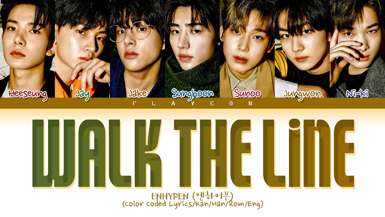 ENHYPEN (엔하이픈) 'WALK THE LINE' Lyrics (Color Coded Lyrics