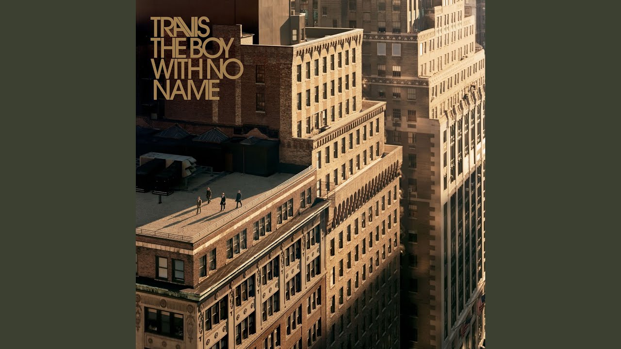 Travis - The Boy With No Name - YouTube