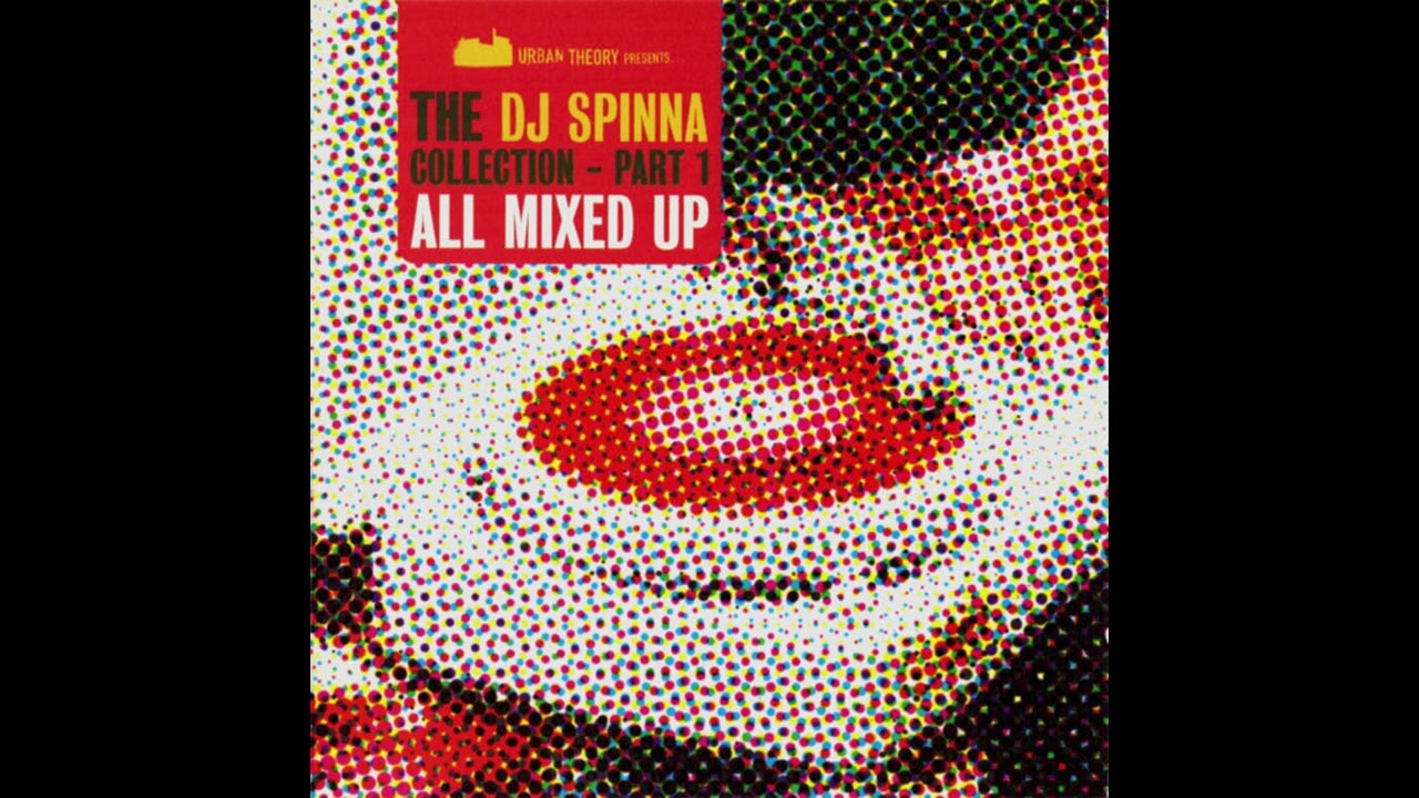 Dj Spinna - The Dj Spinna Collection Part 1 - All Mixed Up (CD 1