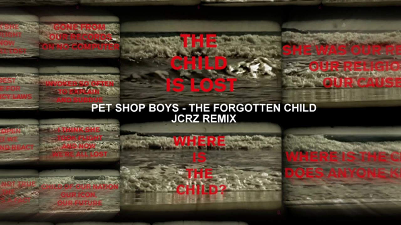 Pet Shop Boys - The Forgotten Child (JCRZ Remix) - YouTube