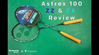 Yonex Astrox 100 ZZ & ZX Badminton Racket Review - By Volant x