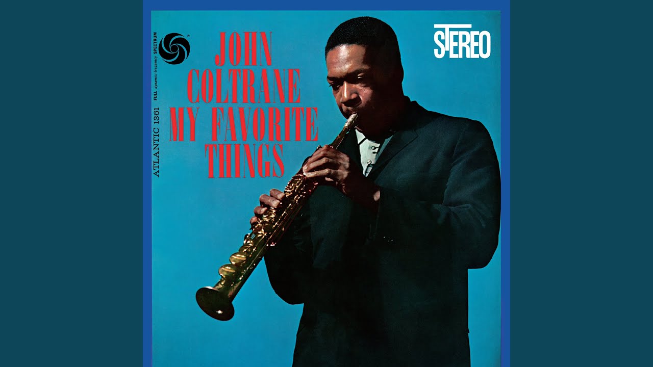 John Coltrane - My Favorite Things (Atlantic) 1960 - 加持顕の