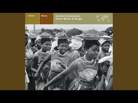 Ghana: Ancient Ceremonies, Songs, & Dance Music - YouTube