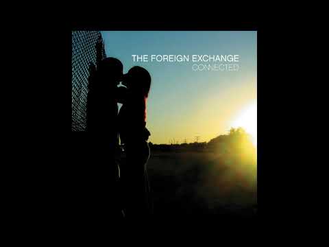 The Foreign Exchange – Connected | Releases | Discogs