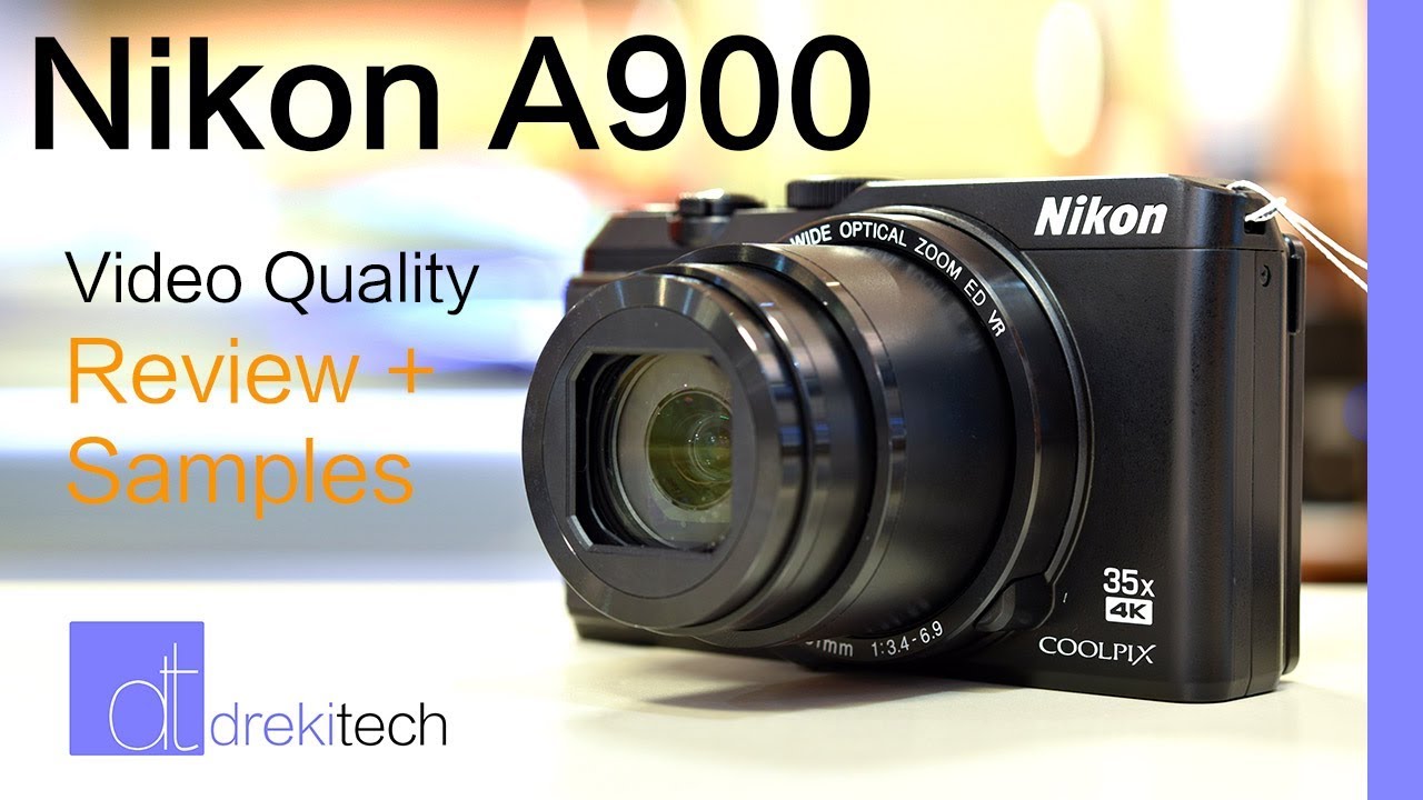 Nikon A900 - Video Quality in Depth Review - Cheap Price, Mixed