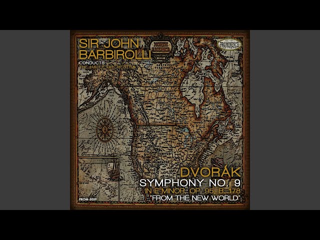 Symphony No. 9 in E Minor, Op. 95, B. 178 