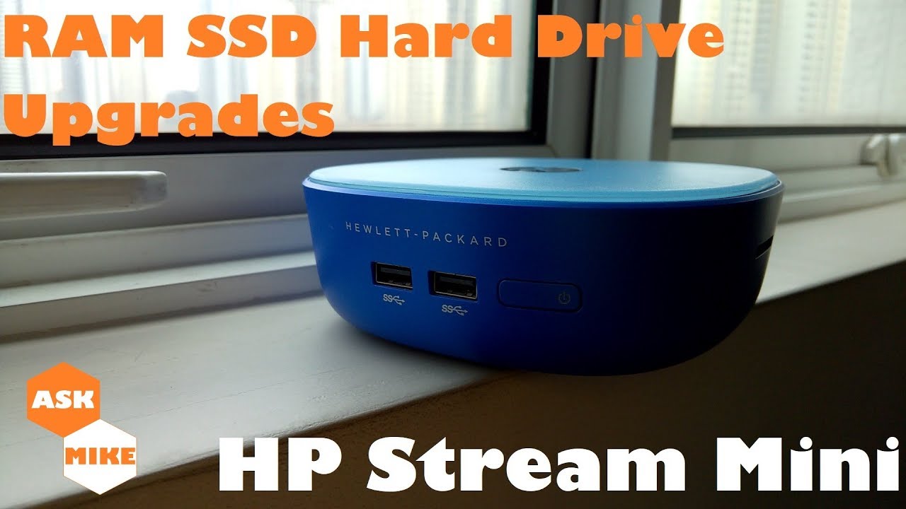 HP Stream Mini Desktop - Upgrading RAM, SSD and Hard drive - YouTube