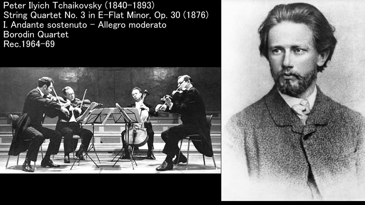 Tchaikovsky String Quartet No.3 Borodin S.Q. チャイコフスキー 弦楽