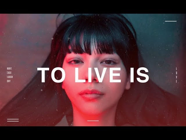 NOISEMAKER「To Live Is」Official Music Video - YouTube