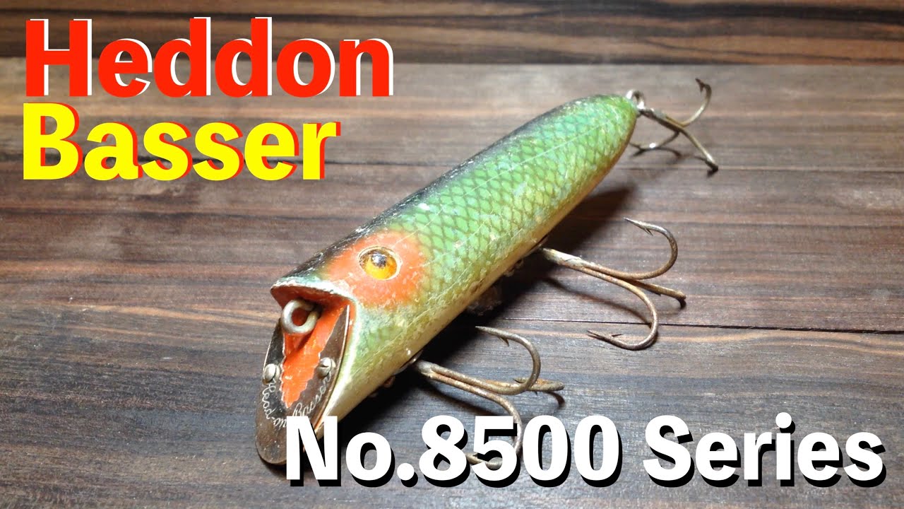 Heddon Head-on Basser & Basser No.8500 Series|Antique Heddon - YouTube