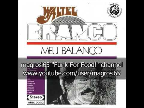 Waltel Branco - Meu Balanco - 1975 [Brazil] - YouTube