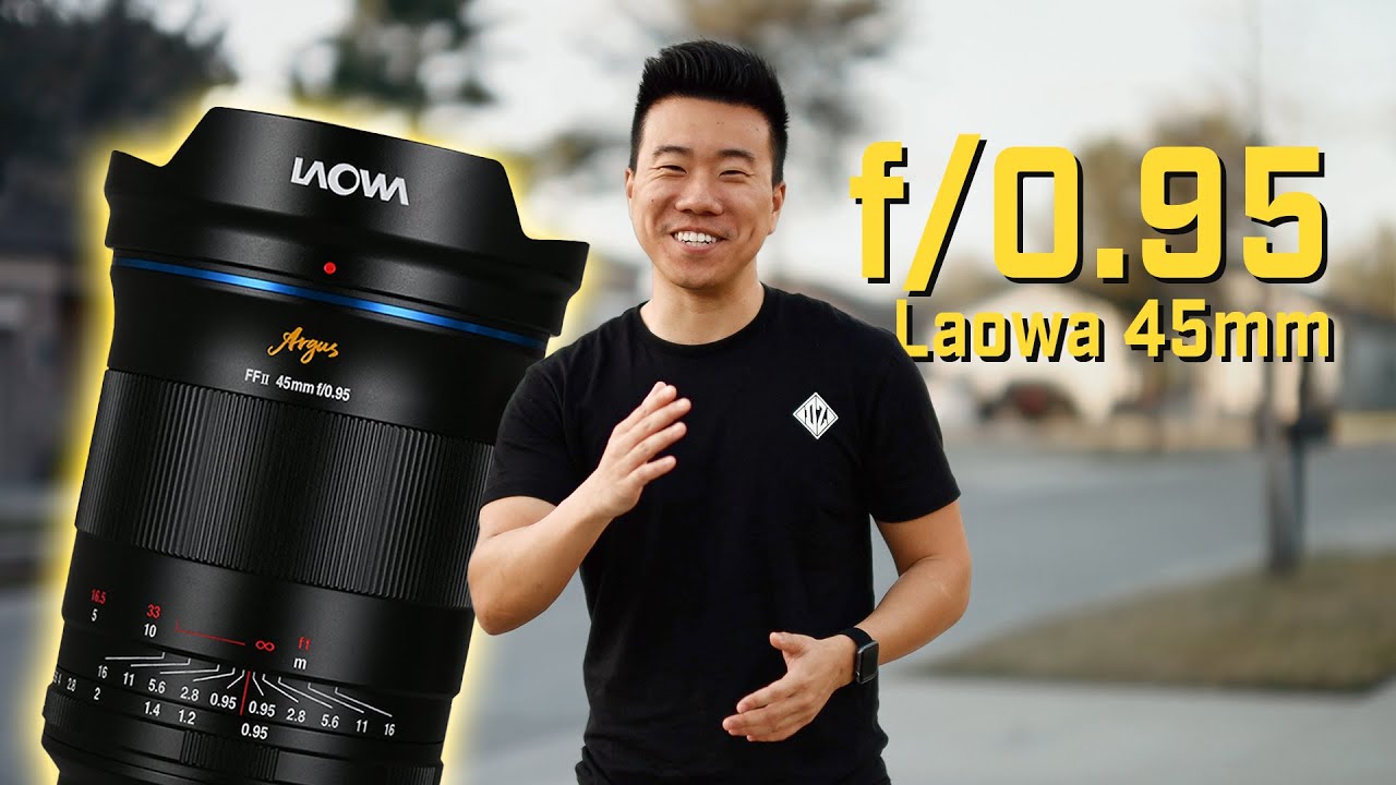 An f/0.95 lens! | Laowa Argus 45mm f0.95 Review - YouTube