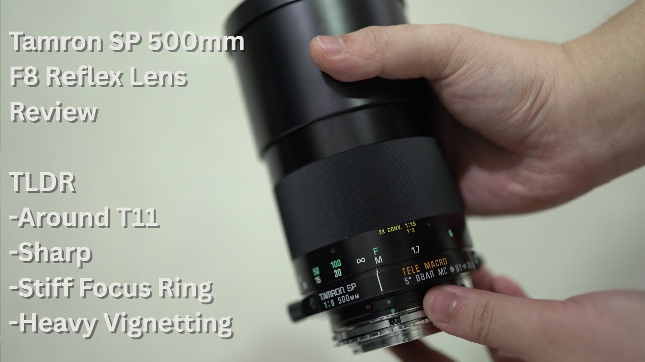 Tamron 500mm f/8 Reflex Lens Short Review – The Sharpest Mirror