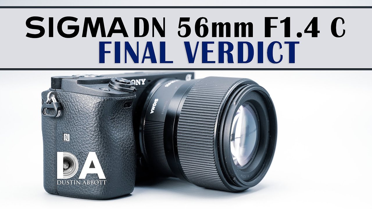 Sigma 56mm F1.4 DN DC: Final Review | 4K - YouTube