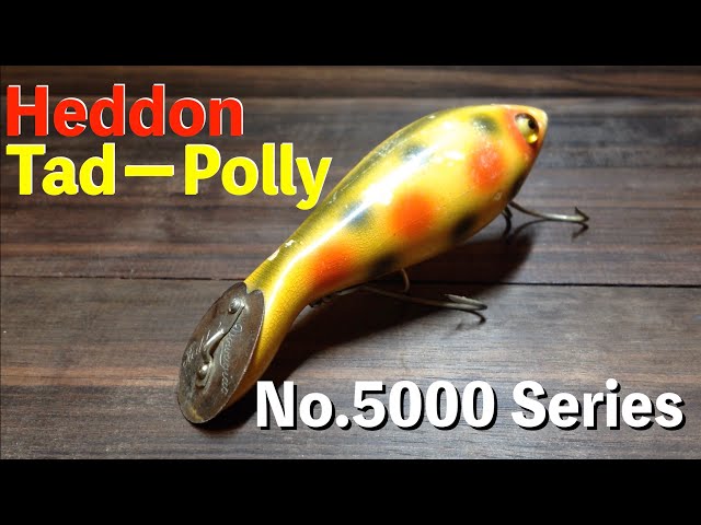 Heddon TadPolly No.5000 Series|Antique Heddon - YouTube