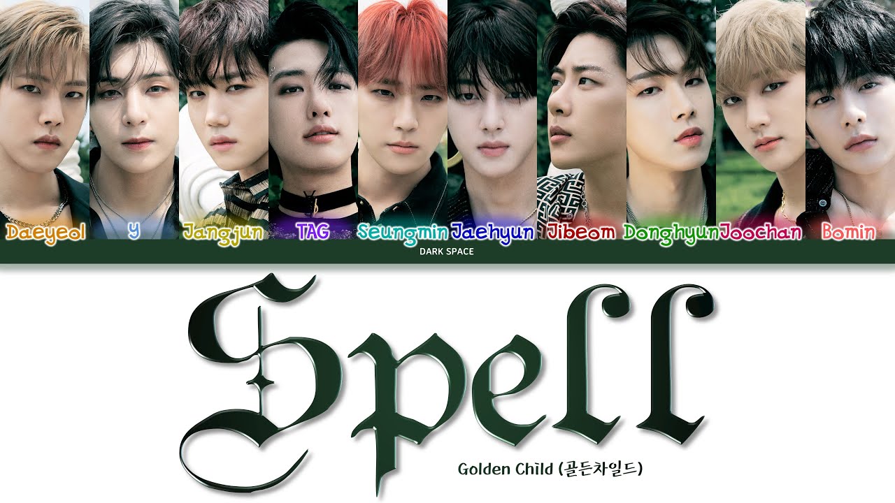 Golden Child (골든차일드) - Spell (주문을 걸어) [Color Coded