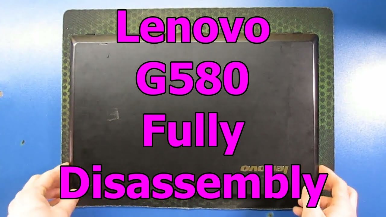Lenovo G580 fully disassembly NO SOUND - YouTube