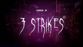 terror jr - 3 strikes [ sped up ] lyrics - YouTube