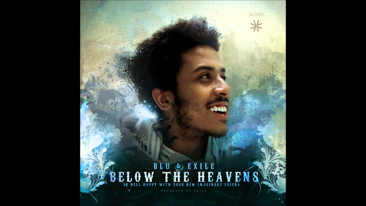 Blu & Exile - Below The Heavens (Full Album-2007) - YouTube
