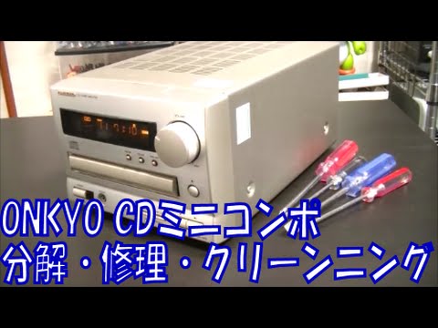Disassembly, repair and cleaning of ONKYO's CD mini component