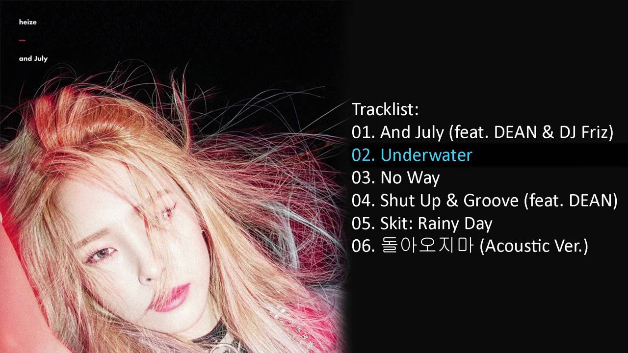 Full Album 헤이즈 HEIZE – And July Mini Album - YouTube